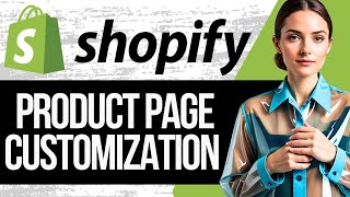 Shopify Product Page Customization Tutorial [upl. by Corny]