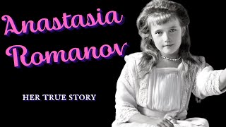 ANASTASIA ROMANOV  THE MYSTERY OF THE GRAND DUCHESS history biography [upl. by Issiah866]