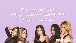 Fifth Harmony  Thats My Girl lyrics [upl. by Meares1]