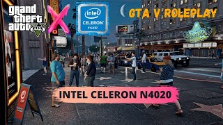 Jalanjalan sore sampai malam  GTA V PC ROLEPLAY  INTEL CELERON N4020  INTEL UHD GRAPHICS 600 [upl. by Edny]