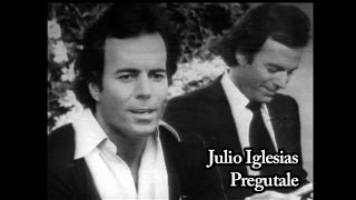 Preguntale  Julio Iglesias 1979 [upl. by Lime46]