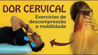 Exercícios Poderosos para Eliminar a Dor Cervical  Descompressão e Mobilidade [upl. by Piselli878]