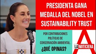 La NoticierA  Presidenta gana medalla del Nobel en Sustainability Trust [upl. by Nalat]