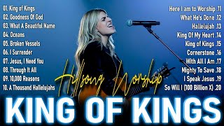 King Of Kings🙏 Experience the POWER of Timeless Hillsong Worship Music 212 [upl. by Drareg]