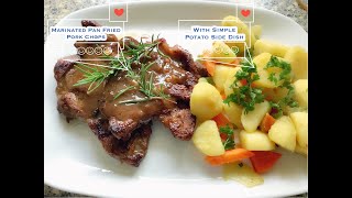 Marinated Pan Fried Pork Chops with Simple Potato Side Dish My Own version Home cooking [upl. by Alrac]