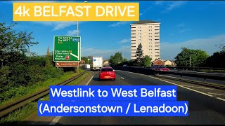 4k BELFAST DRIVE Westlink to West Belfast Andersonstown Lenadoon [upl. by Aihsikal758]