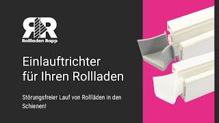 Einlauftrichter für Ihren Rollladen  besserer Lauf in Ihrer Schiene [upl. by Alarise539]