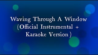 Owl City  Waving Through A Window Official Instrumental  Karaoke Version [upl. by Ariom]