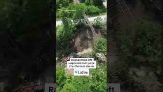 Railroad track left suspended over gorge after Vermont storms shorts [upl. by Alansen669]