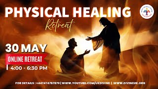 LIVE Physical Healing Retreat 30 May 2024 Divine UK [upl. by Kcirad]