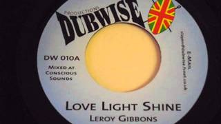 Leroy Gibbons ‎ Love Light Shine  Chris Jay  Shining Dub  Dubwise Productions ‎ DW010 [upl. by Pammie]