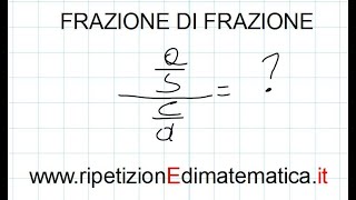 Frazioni di frazioni come risolverle [upl. by Leiria]