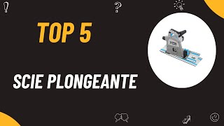 Les 5 Meilleure Scie Plongeante 2024  Top 5 Scie Plongeante Modèles [upl. by Ellerehc]