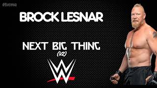 WWE  Brock Lesnar 30 Minutes Entrance Theme Song  quotNext Big Thing V2quot [upl. by Espy]