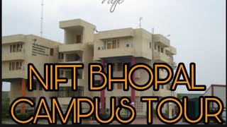 NIFT BHOPAL CAMPUS TOUR  Admissions 2019 [upl. by Honeyman]