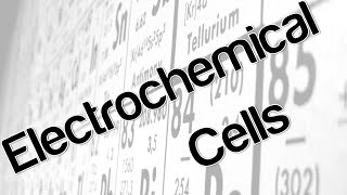 Electrochemical cells [upl. by Child]