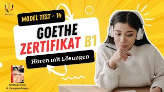 B1 Hören Modelltest 14 Zertifikat B1 neu 15 Übungsprüfungen Buch Goethe Institute B1 Prüfung [upl. by Finnie]