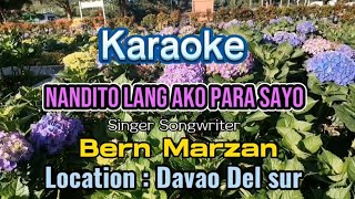 Nandito Lang Ako para sayo KARAOKE BernMarzan original [upl. by Nickolas]