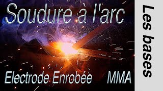 Les bases de la soudure à lélectrode enrobée MMA [upl. by Yllime]