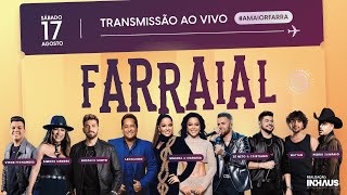 Farraial 2024  Transmissão Ao Vivo [upl. by Ttesil]