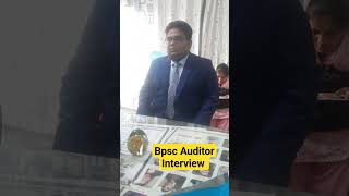 Bpsc Auditor Interview [upl. by Bird]