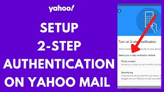 How to Set Up 2Step Authentication on Yahoo Mail  Yahoo Tutorial 2021 [upl. by Atival]