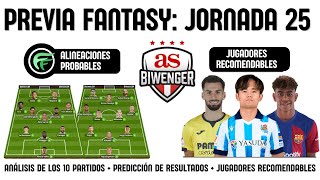 ✅ ANÁLISIS FANTASY JORNADA 25 ALINEACIONES Y RECOMENDACIONES DE CADA PARTIDO  BIWENGER 2324 [upl. by Wun]