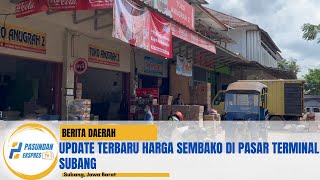 Update Terbaru Harga Sembako di Pasar Terminal Subang [upl. by Suidaht125]