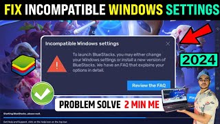 😥 Bluestacks Open Problem  Incomplete Windows Settings Bluestacks  Bluestacks Starting Problem [upl. by Mischa]