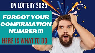 Here is what to do if you forgot your DV Lottery Confirmation Number [upl. by Ahsiekal]