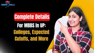 Complete Details for MBBS in UP Colleges Expected Cutoffs and More [upl. by Llednar769]