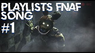 playlist fnaf song 1 [upl. by Oigile160]