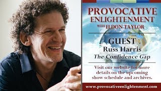 Russ Harris  The Confidence Gap on Provocative Enlightenment [upl. by Aerdnaek]