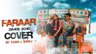 Faraar Dance cover  Suraj Pal Singh  Yashi Tank [upl. by Irv132]