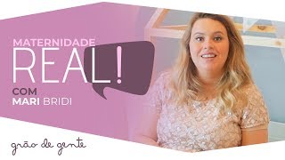 Mari Bridi conta as verdades sobre livre demanda  MATERNIDADE REAL 3 [upl. by Aremaj]