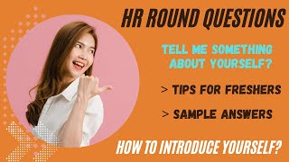 Introduce yourself  HR Round questions  Best answer for IT graduate  Tips for Freshers must watch [upl. by Cindra401]