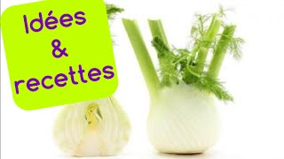 Recettes faciles et comment cuisiner le FENOUIL [upl. by Eixid456]