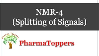 NMR4 Splitting of Signals [upl. by Shulamith]