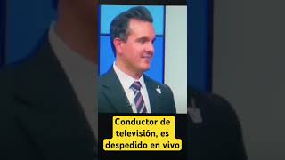 Conductor de televisión es despedido en vivo [upl. by Darda110]