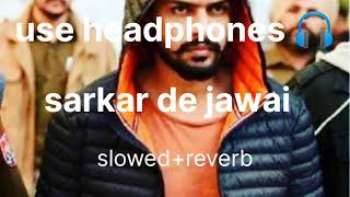 sarkar de jawai slowedreverb song [upl. by Castara]