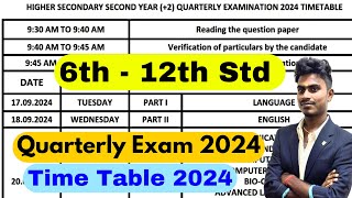 TN 6th  12th Quarterly Exam Time Table 2024  10th 11th 12th Quarterly Exam Time Table Tamil Nadu [upl. by Croydon459]