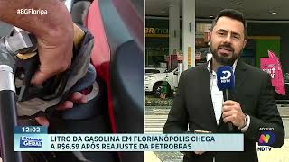 Preço da gasolina em Florianópolis chega a R659 após reajuste da Petrobras [upl. by Ardnekan]