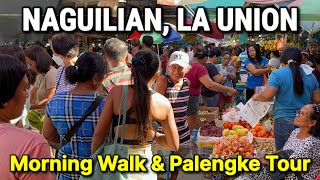 NAGUILIAN LA UNION  Morning Walk amp Market Day Visit at Naguilian Public Market  Philippines [upl. by Mickey]