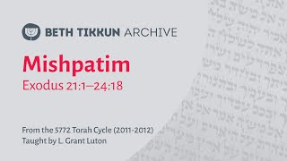 quotMishpatimquot  Torah Cycle 5772 20112012 [upl. by Anytsyrk]