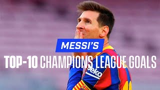 Watch Lionel Messis Top10 Champions League Goals With Barcelona [upl. by Giselbert]