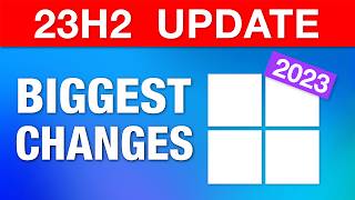 Windows 11 Major Annual Update 2023  Biggest Changes 23H2 [upl. by Godard]