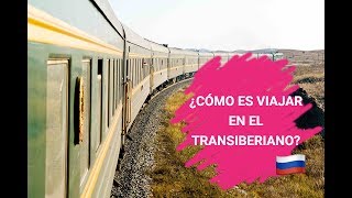 ¿Cómo es viajar en el transiberiano  Rusia en tren [upl. by Ajiak]