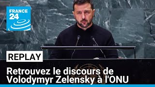 REPLAY  ÉtatsUnis  retrouvez le discours de Volodymyr Zelensky à lONU • FRANCE 24 [upl. by Notreb]