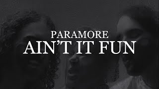 Paramore  Aint It Fun  Lyric Video FROM THE ARCHIVE [upl. by Eiclud]