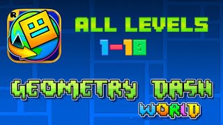 Geometry Dash World All Levels 110 [upl. by Mirielle456]